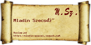 Mladin Szecső névjegykártya